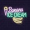 Neon banana ice cream typography with icons. Vector isolated neon illustration for any dark background. Fluorescent line