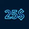 Neon Dollars 25$ price symbol design