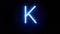 Neon font letter K uppercase appear in center and disappear after some time. Loop animation of blue neon alphabet symbol