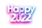 Neon Happy 2022 sign on white background