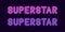 Neon inscription of Superstar. Vector, neon Text