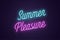 Neon lettering of Summer Pleasure. Glowing text