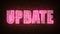 Neon light text update on brick wall background motion animation. Glowing large text concept looping animation. Cool glitch UPDATE