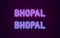 Neon name of Bhopal city in India