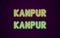 Neon name of Kanpur city in India