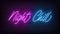 Neon Night Chill, lettering. Neon text of Night Chill on black brick background