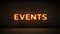 Neon Sign on Brick Wall background - Events. 3d rendering