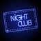 Neon sign. Night club