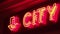 Neon sign saying CITY red nightlife