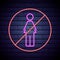 Neon woman ban, interdict, forbiddance icon. Simple thin line, outline vector of ban, prohibition, forbid icons for UI and UX,