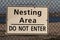 Nesting area do not enter sign