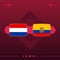 Netherlands, ecuador world football 2022 match versus on red background. vector illustration