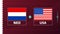 Netherlands vs usa playoff round of 16 match Football 2022. 2022 World Football championship match versus teams intro sport