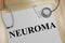 NEUROMA - medical concept