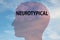 NEUROTYPICAL - mental concept