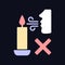 Never blow out candle flame RGB color manual label icon for dark theme