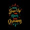 Never give up and never stop dreaming typography