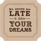 Never late motivation quote retro design