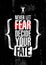 Never Let Fear Decide Your Fate. Inspiring Workout and Fitness Gym Motivation Quote. Creative Vector Typography Poste