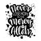 Never lose hope in the mercy of Allah.