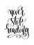 Never stop reading - hand lettering inscription text