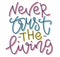 Never trust the living, colored vector illustration with lettering.