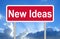 New ideas sign