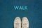 New Life Concept, Motivational Slogan with Word WALK on the ground of walk way