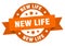 new life round ribbon isolated label. new life sign.