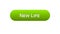 New life web interface button green color, motivation program, start-up idea