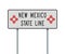 New Mexico state line road sign