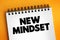New Mindset text on notepad, concept background