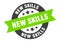 new skills sign. round ribbon sticker. isolated tag