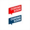 new stylish coming soon sign. an icon for website page site and offline banner. coming Soon stamp vector illustration