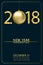 New Year 2018 invitation card with gold christmas ball, numbers and lettering. December 31. Vector illustration.