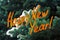 New Year Concept postcard. Green fluffy fir tree branch in the snow and lettering