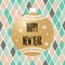 New Year`s bauble with the inscription Happy New Year on the background of a geometric pattern with rhombuses.