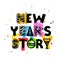 New Year`s Story. Lettering. Christmas font. Holiday concept