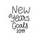 New Years Goals 2019 freehand lettering inscription. Black hand drawn Vector isolated on white background card