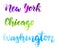 New York, Chicago, Washinton lettering