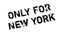 Only For New York rubber stamp