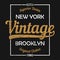 New York vintage graphic for t-shirt. Brooklyn original clothes design with grunge. Authentic apparel typography. Vector.