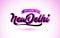 NewDelhi Welcome to Creative Text Handwritten Font with Purple Pink Colors Design