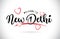 NewDelhi Welcome To Word Text with Handwritten Font and Red Love