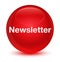 Newsletter glassy red round button