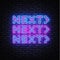 Next Neon inscription. Next Steps Neon sign, design template, modern trend design, night signboard, night bright