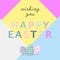 Nice colourful greeting card with hand writing text Wishing you Happy Easter and painted eggs elements composition