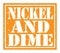 NICKEL AND DIME, text written on orange stamp sign