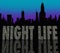 Night Life Words Building City Skyline