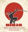 Ninja retro poster vector illustration. Black silhouette of japanese fighter on red sun background
